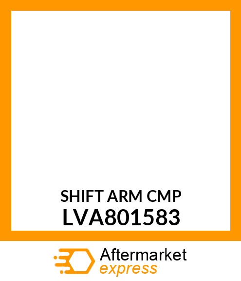 SHIFT ARM CMP LVA801583