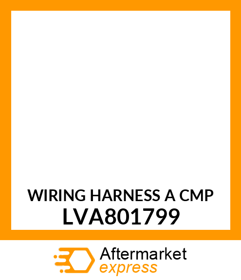 WIRING HARNESS A CMP LVA801799