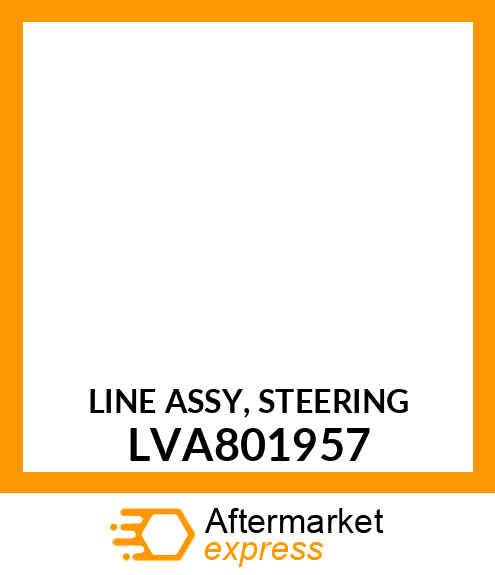 LINE ASSY, STEERING LVA801957