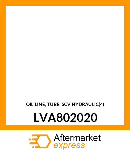 OIL LINE, TUBE, SCV HYDRAULIC(4) LVA802020