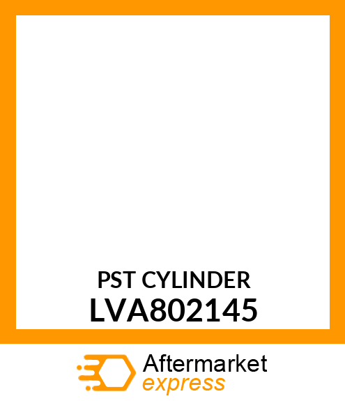 PST CYLINDER LVA802145