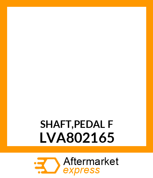 SHAFT,PEDAL F LVA802165