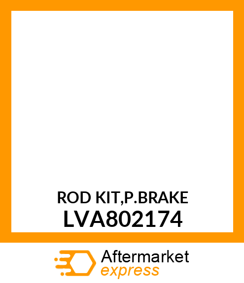 ROD KIT,P.BRAKE LVA802174