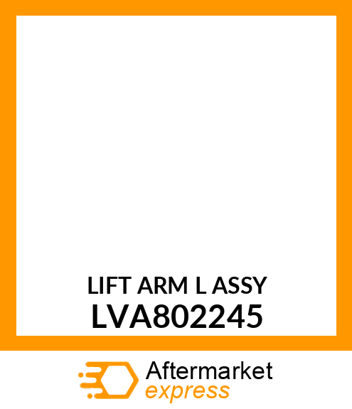 LIFT ARM L ASSY LVA802245