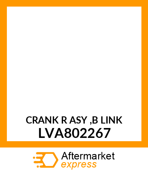 CRANK R ASY ,B LINK LVA802267