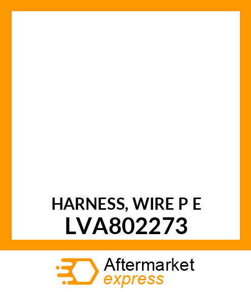 HARNESS, WIRE P E LVA802273