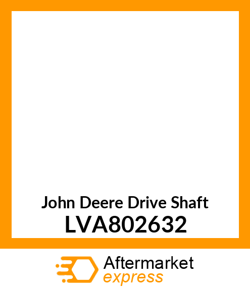 SHAFT, MAIN DRIVE LVA802632