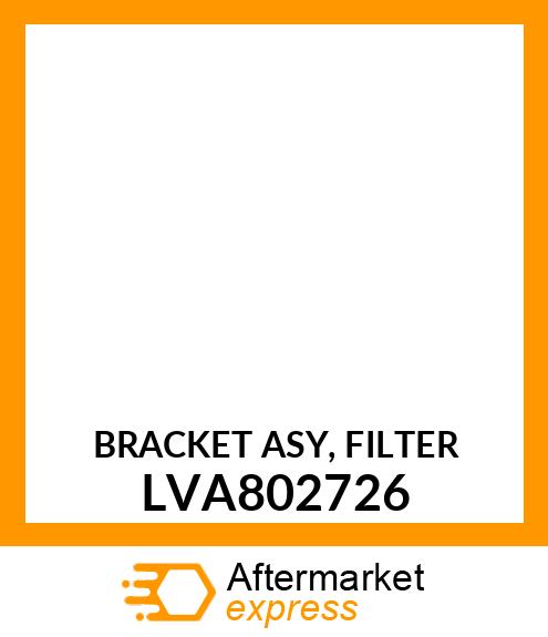 BRACKET ASY, FILTER LVA802726