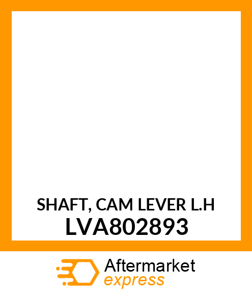 SHAFT, CAM LEVER L.H LVA802893