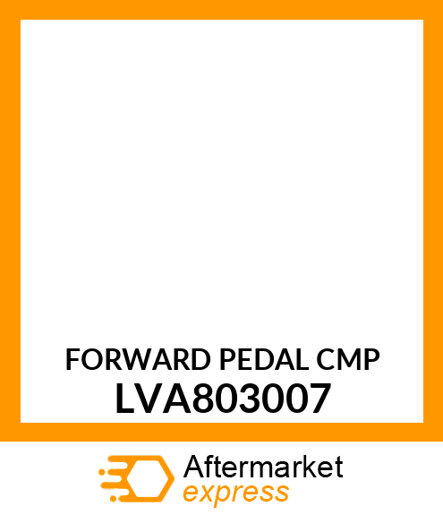 FORWARD PEDAL CMP LVA803007