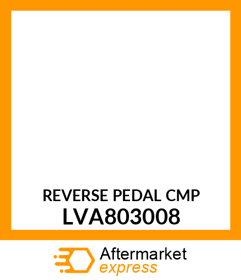 REVERSE PEDAL CMP LVA803008
