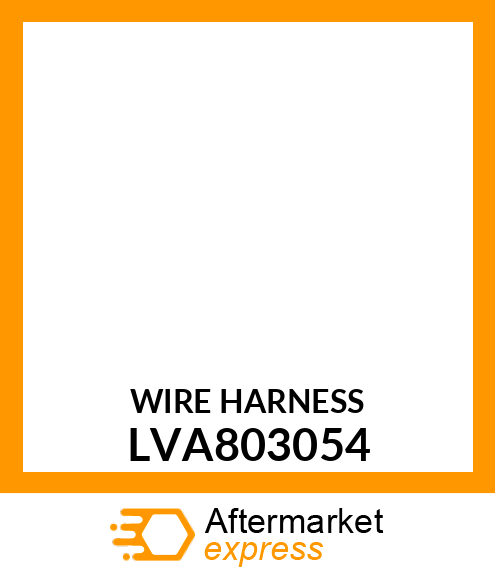 WIRE HARNESS LVA803054