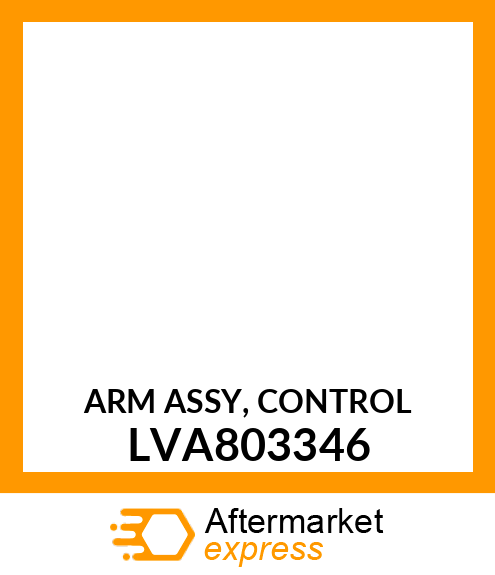 ARM ASSY, CONTROL LVA803346