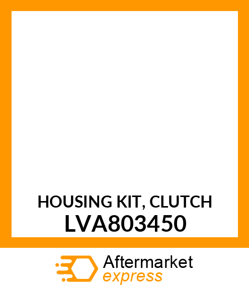 HOUSING KIT, CLUTCH LVA803450