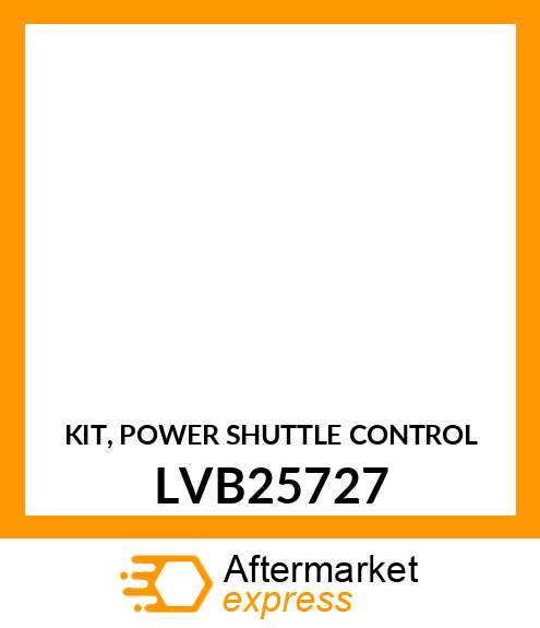 KIT, POWER SHUTTLE CONTROL LVB25727