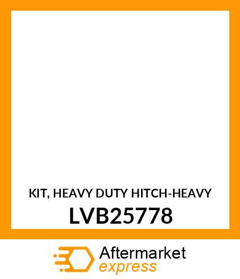 KIT, HEAVY DUTY HITCH LVB25778