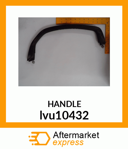 HANDLE, FENDER, ASSEMBLY (DOM) lvu10432