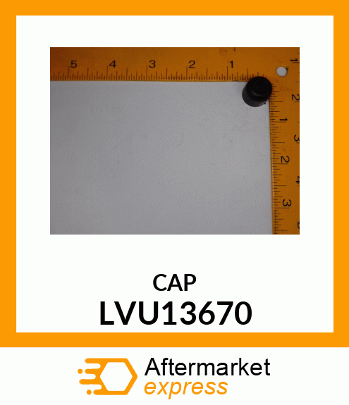 CAP, PLASTIC LVU13670