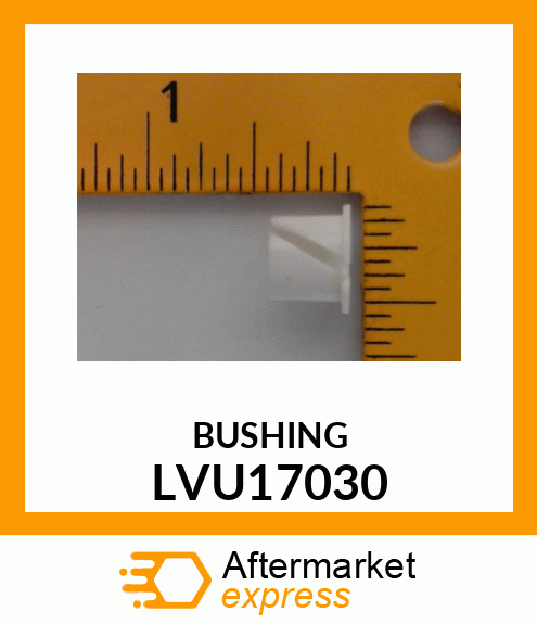 BUSHING, SNAP LVU17030