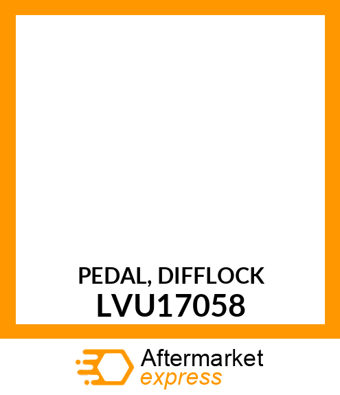 PEDAL, DIFFLOCK LVU17058