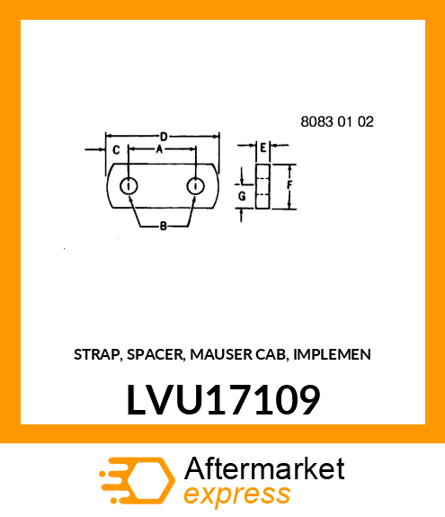 STRAP, SPACER, MAUSER CAB, IMPLEMEN LVU17109