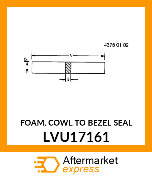 FOAM, COWL TO BEZEL SEAL LVU17161