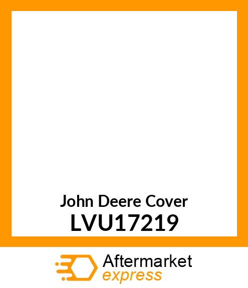 COVER, HYDROSTATIC PEDAL LVU17219