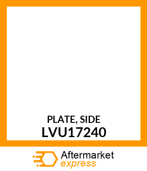 PLATE, SIDE LVU17240