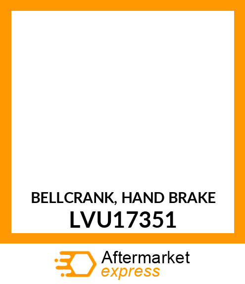 BELLCRANK, HAND BRAKE LVU17351