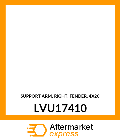 SUPPORT ARM, RIGHT, FENDER, 4X20 LVU17410