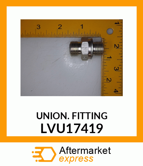 FITTING, HYDRAULIC, UNION LVU17419