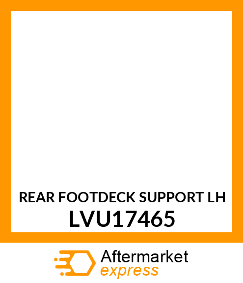 REAR FOOTDECK SUPPORT LH LVU17465