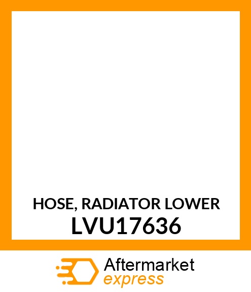 HOSE, RADIATOR LOWER LVU17636