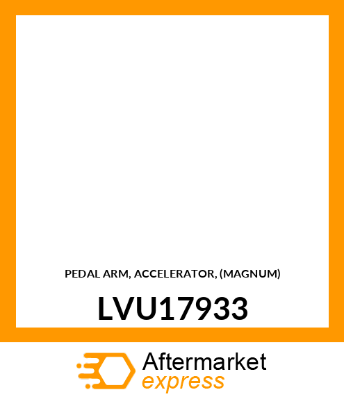 PEDAL ARM, ACCELERATOR, (MAGNUM) LVU17933