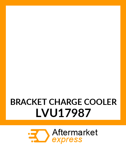 BRACKET CHARGE COOLER LVU17987