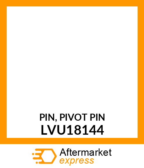 PIN, PIVOT PIN LVU18144