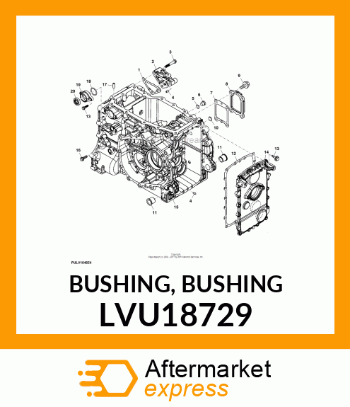 BUSHING, BUSHING LVU18729