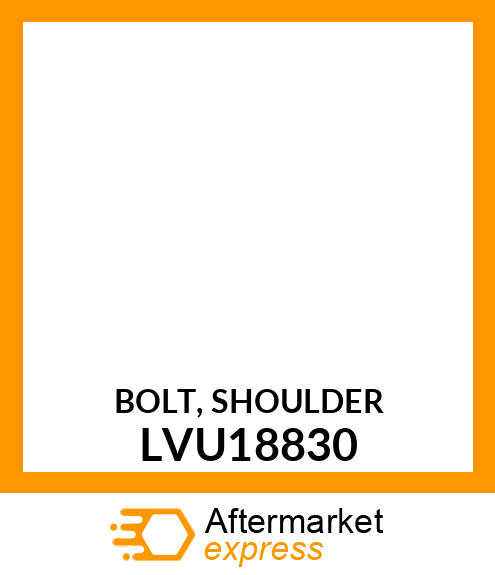 BOLT, SHOULDER LVU18830