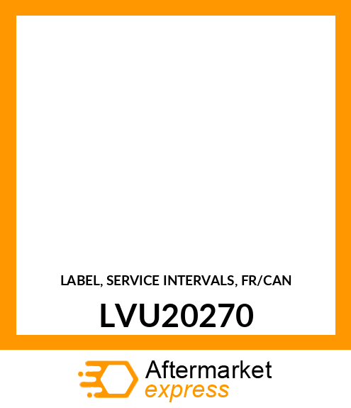 LABEL, SERVICE INTERVALS, FR/CAN LVU20270
