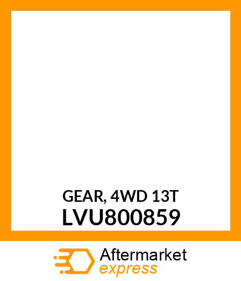 GEAR, 4WD 13T LVU800859