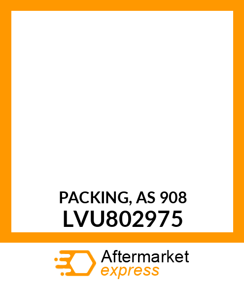 PACKING, AS 908 LVU802975