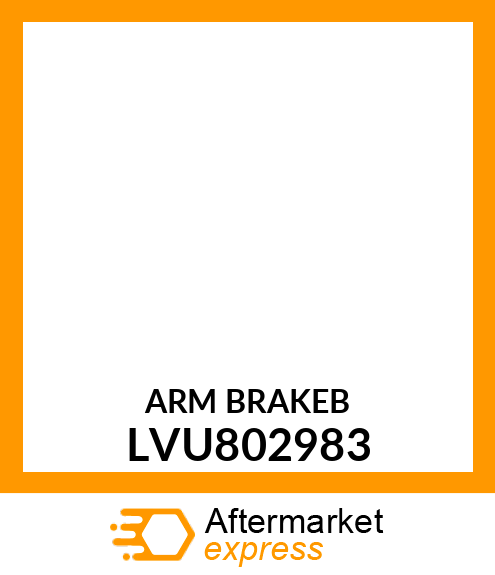 ARM BRAKEB LVU802983