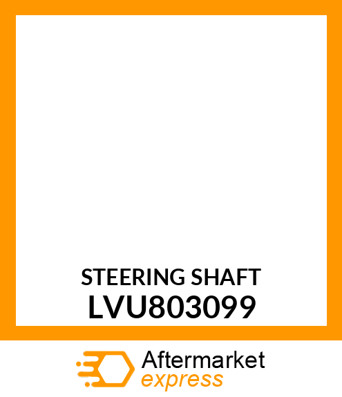 STEERING SHAFT LVU803099