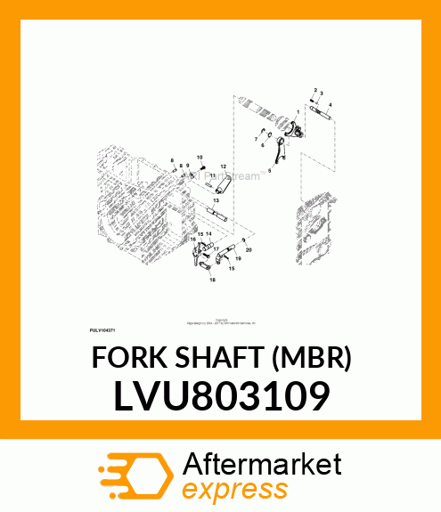 FORK SHAFT (MBR) LVU803109