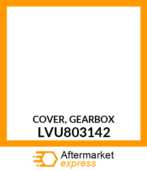 COVER, GEARBOX LVU803142