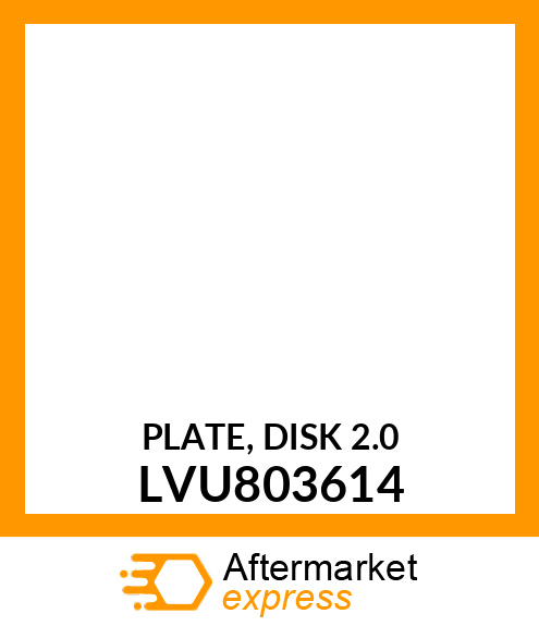 PLATE, DISK 2.0 LVU803614