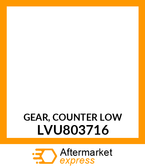 GEAR, COUNTER LOW LVU803716