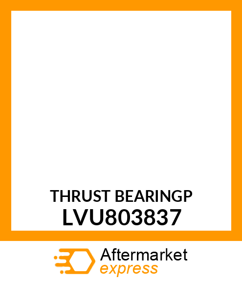 THRUST BEARINGP LVU803837