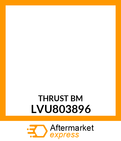 THRUST BM LVU803896