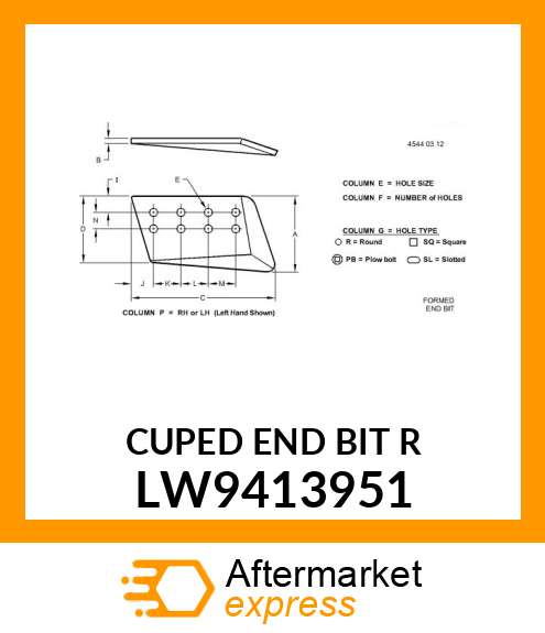 AUXILIARY CUPPED END BIT RIGHT LW9413951